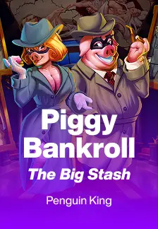 Piggy Bankroll: The Big Stash